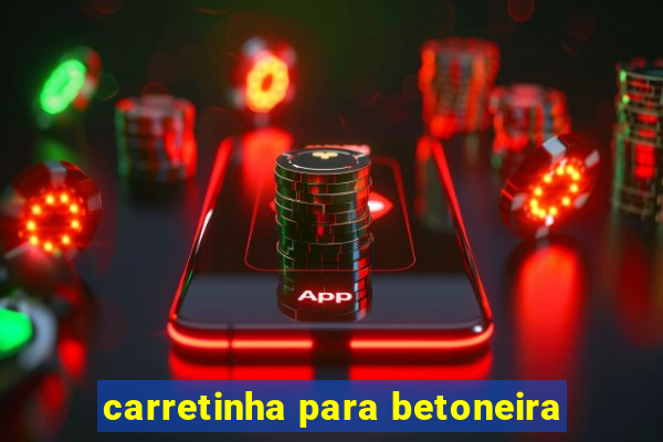 carretinha para betoneira